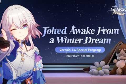 Honkai: Star Rail Version 1.4 Jolted Awake From a Winter Dream Special Program