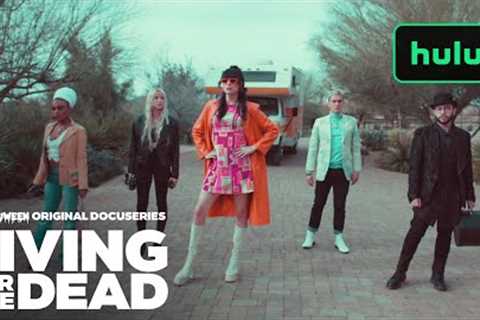 Living for the Dead | Official Trailer | Hulu