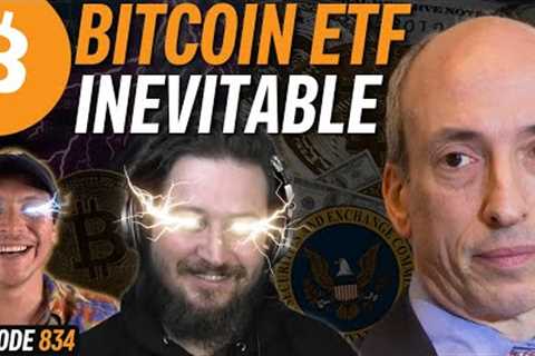 Gary Gensler Grilled on Spot Bitcoin ETF Approval | EP 834