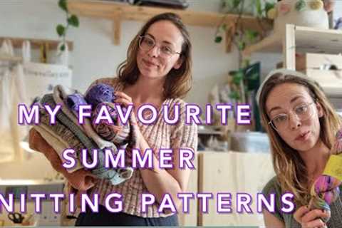 My favourite summer knitting patterns | things I've made, WIPs and great new patterns!