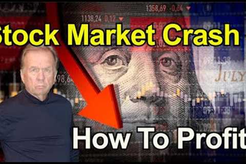 How To Profit From The Coming Stock Market Crash