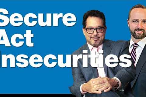 The Flaws in Secure Act 2.0