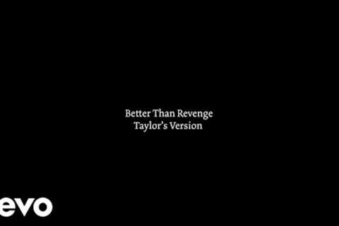 Taylor Swift - Better Than Revenge (Taylor's Version) (Lyric Video)