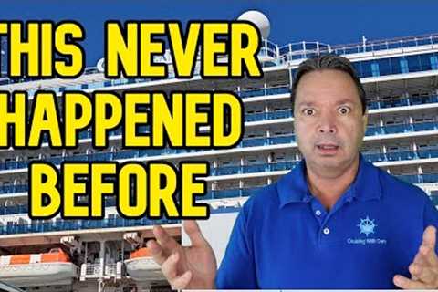 THIS HAS NEVER HAPPENED TO ME ON A CRUISE BEFORE