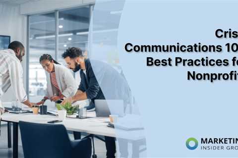 Tackling Crisis: How Nonprofits Can Establish an Effective Communications Plan