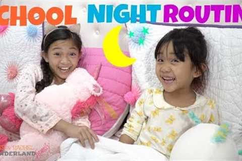 SCHOOL NIGHT ROUTINE