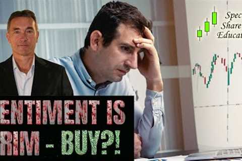 Stock Market Sentiment is Grim! Time to Buy?
