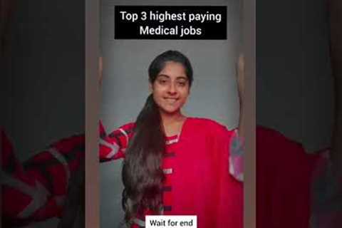 Top 3 highest paying medical jobs #shorts #medicalstudent
