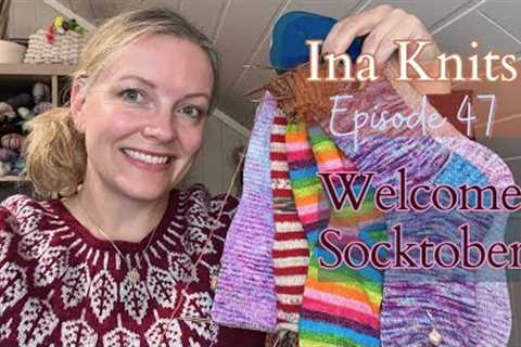 Welcome Socktober! A cozy knitting chat by Ina Knits // Episode 47