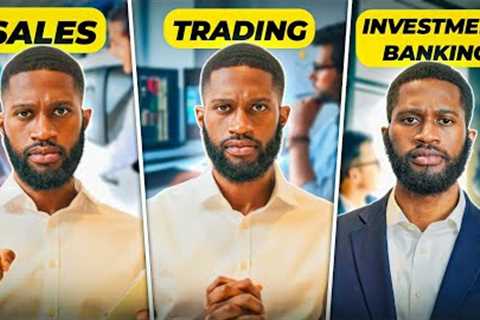 Investment Banker Explains - Investment Banking vs Sales &amp; Trading