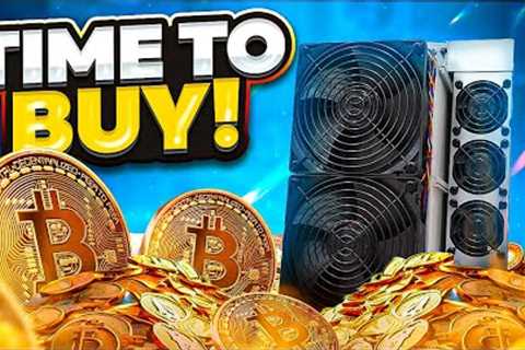 Is NOW, the BEST time to BUY BITCOIN Miners?