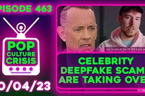 Pop Culture Crisis 463 - Celebrity Deepfake Scams, Bambi Next to Get Ruined, Trevor Bauer Speaks Out