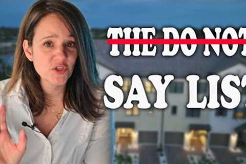 7 Home Buying Tips (DON'TS): What NOT TO SAY when buying a home IF you want to win!