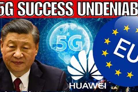 Huawei Hits 5G Success | Europe Has began Begging
