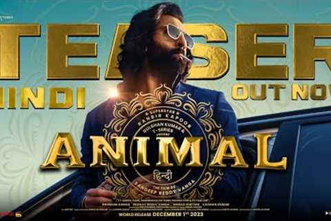 ANIMAL (Official Teaser): Ranbir Kapoor |Rashmika M, Anil K, Bobby D |Sandeep Reddy Vanga |Bhushan K