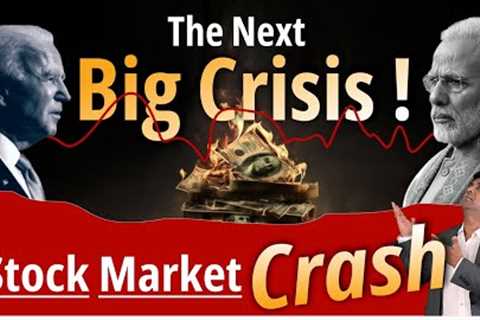 The Next Big Crisis | Stock Market Crash | nifty crash | sensex crash