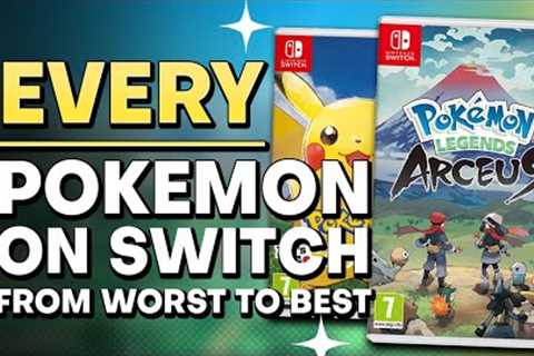 All 11 Pokémon Switch Games Ranked