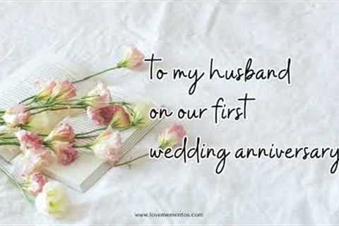 First Anniversary Message to Husband, Happy 1st Wedding Anniversary my dear Husband, 1st Anniversary