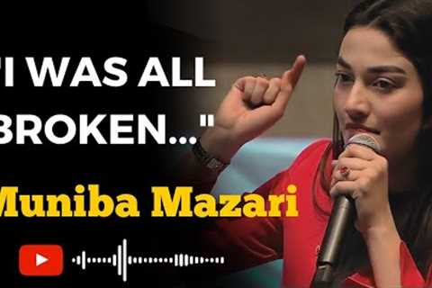 Don't Die Before Your Death - Muniba Mazari #IronLady
