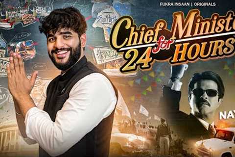 I Became Chief Minister for 24 HOURS
