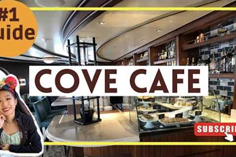 Disney Cruise Line Cove Cafe Guide | Disney Fantasy 2022