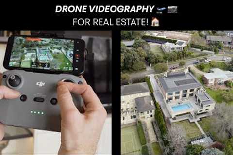 Filming with Drones 🛫 📷for Real Estate Videos 🏠