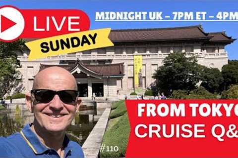 LIVE Cruise Q&amp;A from Tokyo! Sunday 8 October 7pm ET / 4pm PT / Midnight UK