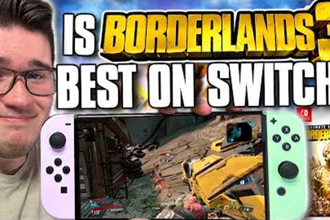 Is Borderlands 3 Best On Nintendo Switch?