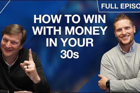Everything You Need to Know About Finances in Your 30s