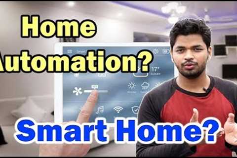What Is Home Automation? Smart Homes?