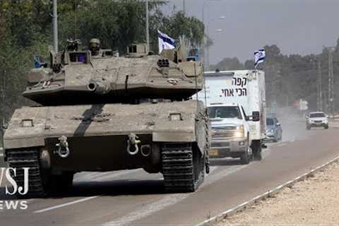 Watch: Israeli Military Tanks Seen Near Gaza Border | WSJ News