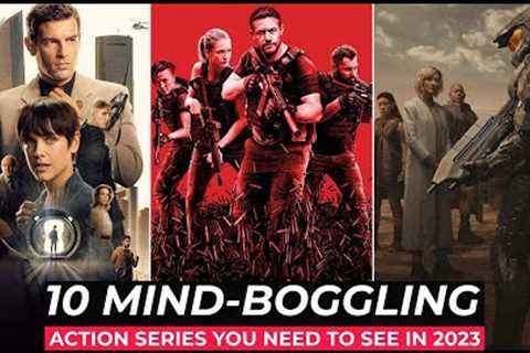 Top 10 Best Action Thriller Series On Netflix, Amazon Prime, MAX | Best Action Adventure shows 2023