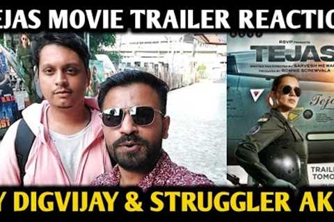 Tejas Movie Trailer Reaction | By Digvijay &amp; Struggler Akib | Kangana Ranaut