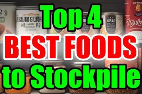Absolute BEST FOODS to STOCKPILE for SHTF – Prepare the RIGHT WAY!