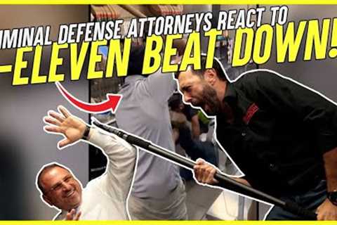 Criminal Defense Attorneys React to 7-Eleven Workers Who Beat Robber