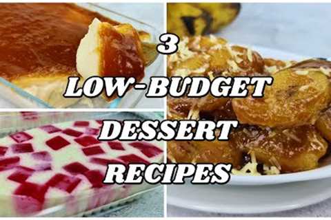 3 LOW-BUDGET DESSERT RECIPES | EASY DESSERT IDEAS YOU CAN MAKE AT HOME | Few Ingredients Needed