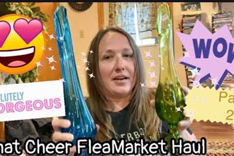AMAZING Finds at the What Cheer FleaMarket | Part 2 Unboxing Haul | Fantastic Finds!!
