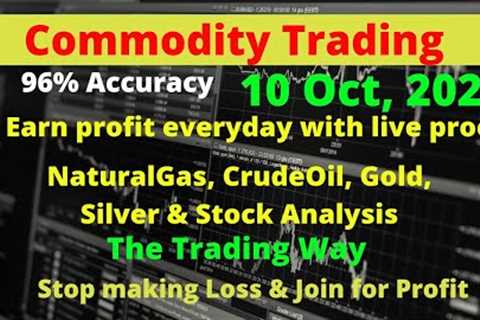 Commodity Trading | Crude, Natural Gas, Silver, Gold | 10 Oct 2023| @TradingWay.Officials  #mcx