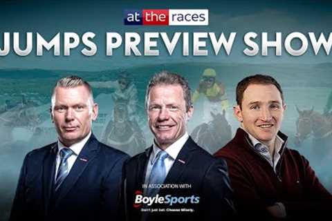 JUMPS SEASON PREVIEW SHOW LIVE 23/24 FT. MATT CHAPMAN, MICK FITZGERALD &amp; KEVIN BLAKE