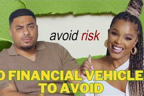 Financial Vehicles to Avoid