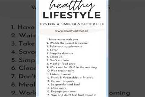 Healthy Lifestyle Tips for a Simpler &amp; Better Life