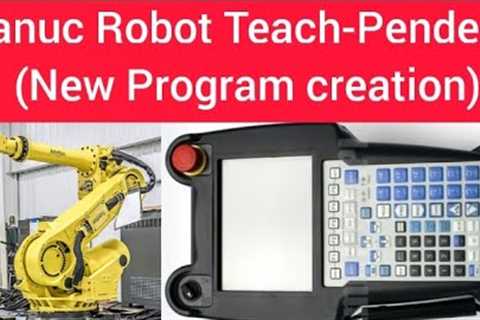 Fanuc Robot Teach-Pendent (New Program creation) !