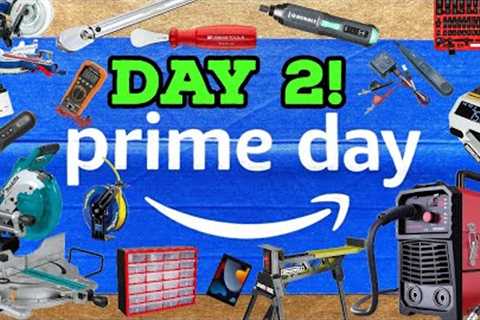 Amazon Prime Days #2 Hot Tool Deals &amp; More!