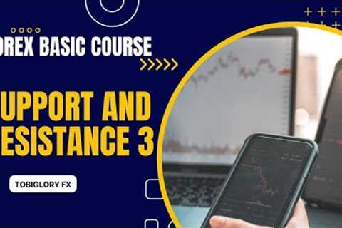 20.  Support and Resistance Part 3 by TobiGlory FX |Forex Basic Course| @tobigloryfx