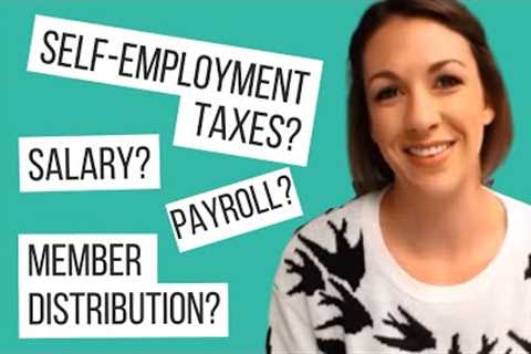How Do I Pay Myself in a Single-Member LLC or S Corporation? | LLC vs S Corp &amp; LLC Taxes..