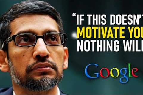 Sundar Pichai's BEST Motivational Speeches of all Time | Google CEO English Motivational Speech