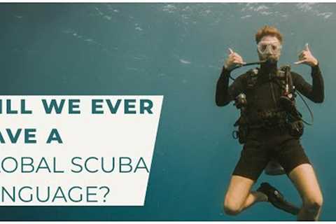 Will We Ever Have a Universal Scuba Sign Language? #scuba