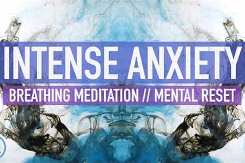 3 Minute Guided Breathing Meditation - Relief from Intense Anxiety