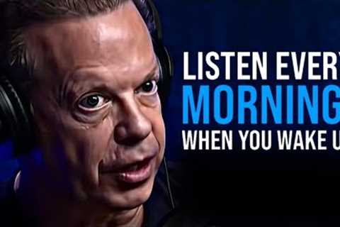 Dr. Joe Dispenza: YOUR LIFE DEPENDS ON YOUR THOUGHTS (listen every morning when you wake up!)