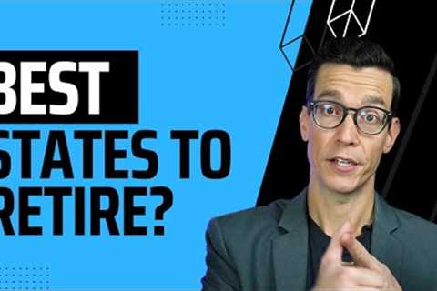 The Best Places To Retire Based on 7 Factors - How To Evaluate Where To Live